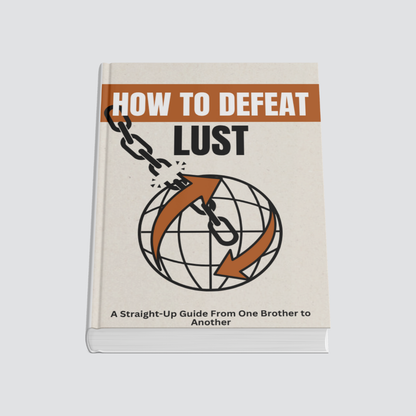 How To Defeat Lust (E-Book)